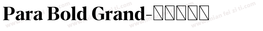 Para Bold Grand字体转换